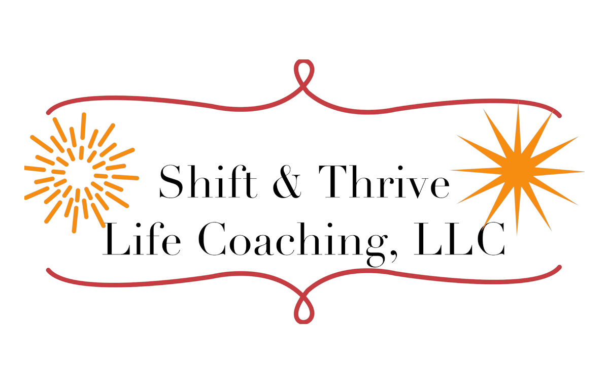 Shift and Thrive Life Coaching, LLC